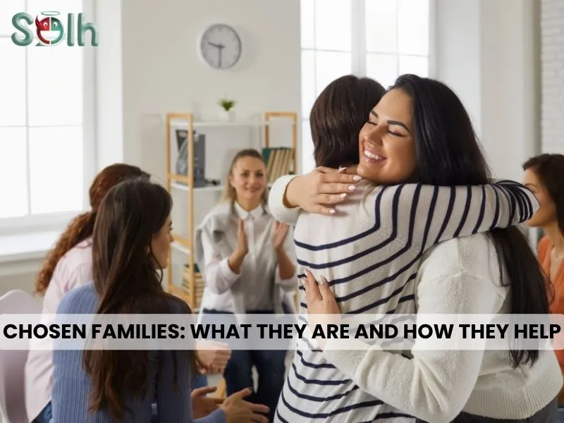 Chosen families: What they are and how they help!