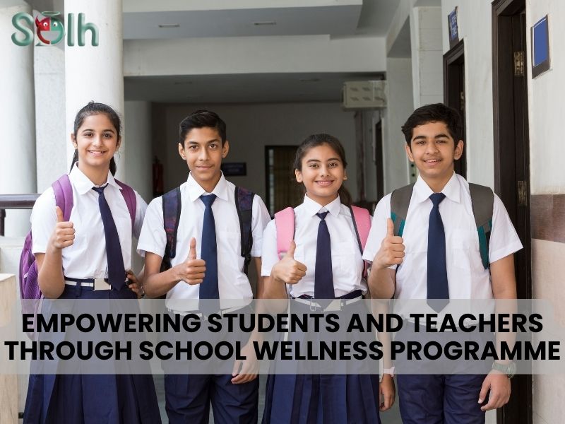 Empowering Students and Teachers through School Wellness Programme by Solh Wellness