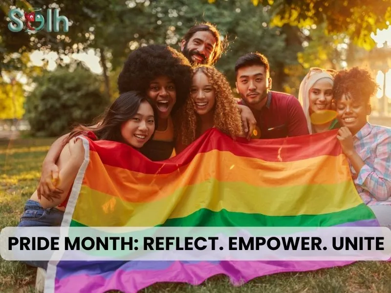 Pride Month: Reflect. Empower. Unite