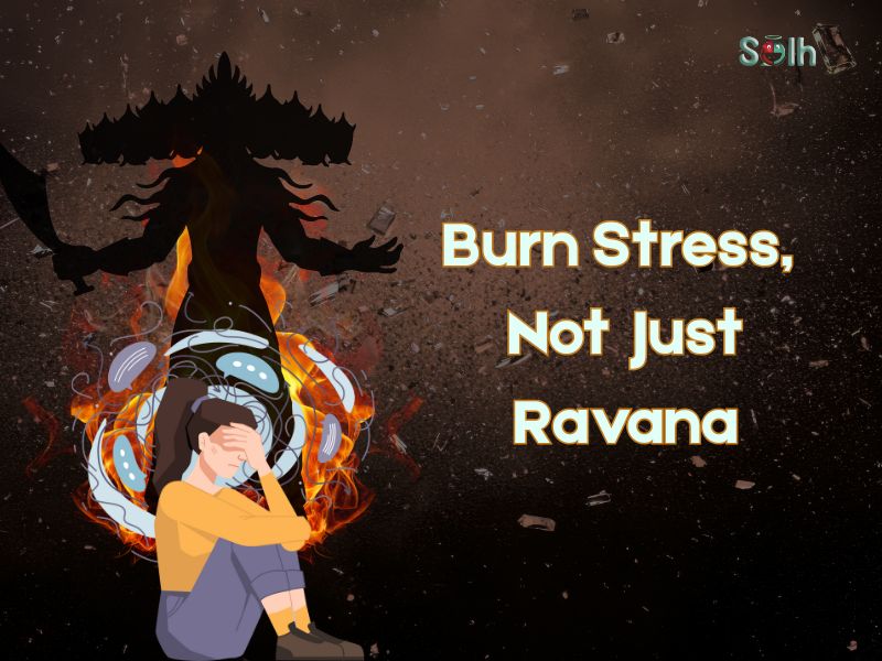 Your Ravana Isn’t Outside. It’s the Stress Inside